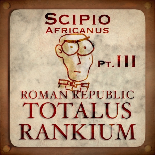 13_Scipio_Africanus_Pt3.jpg